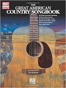 GET EPUB KINDLE PDF EBOOK The Great American Country Songbook (Easy Guitar with Notes & Tab) by Hal