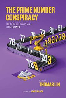 Read PDF EBOOK EPUB KINDLE The Prime Number Conspiracy: The Biggest Ideas in Math from Quanta by  Th