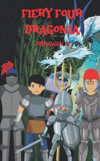 Get [EPUB KINDLE PDF EBOOK] Fiery Four Dragonia by  Shrawan N 💌
