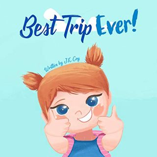 View [EBOOK EPUB KINDLE PDF] Best Trip Ever: The Vacation Travel Book for Toddlers, Kids, and Parent