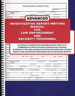 [PDF] DOWNLOAD Advanced Investigative Report Writing Manual for Law Enforcement and Securi
