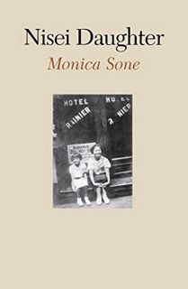 Read PDF EBOOK EPUB KINDLE Nisei Daughter by  Monica Itoi Sone &  S. Frank Miyamoto √