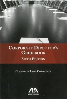 Read KINDLE PDF EBOOK EPUB Corporate Director's Guidebook by  ABA Business Law Section Corporate Law