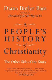READ EBOOK EPUB KINDLE PDF A People's History of Christianity: The Other Side of the Story by  Diana