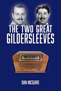 Read [EBOOK EPUB KINDLE PDF] The Two Great Gildersleeves by  Dan McGuire 🖌️