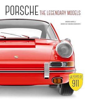 [View] [KINDLE PDF EBOOK EPUB] Porsche: The Legendary Models by  Marco De Fabianis Manferto &  Andre