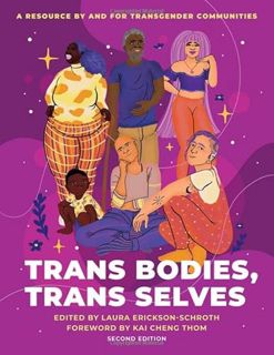 [READ] [PDF EBOOK EPUB KINDLE] Trans Bodies, Trans Selves: A Resource by and for Transgender Communi
