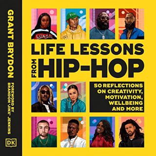 Get EPUB KINDLE PDF EBOOK Life Lessons from Hip-Hop: 50 Reflections on Creativity, Motivation and We
