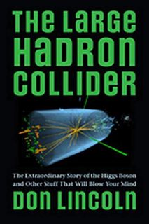 [READ] PDF EBOOK EPUB KINDLE The Large Hadron Collider: The Extraordinary Story of the Higgs Boson a