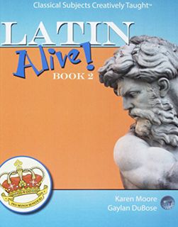 [ACCESS] [PDF EBOOK EPUB KINDLE] Latin Alive! Book Two (Latin Edition) by  Karen Moore &  Gaylan Dub