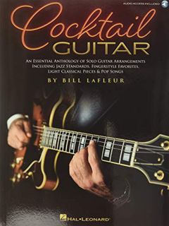 Read [EBOOK EPUB KINDLE PDF] Cocktail Guitar: An Essential Anthology of Solo Guitar Arrangements by