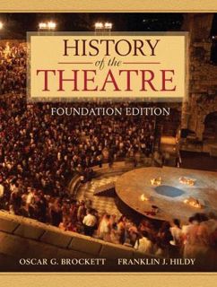 [GET] EPUB KINDLE PDF EBOOK History of the Theatre, Foundation Edition by  Oscar Brockett &  Frankli