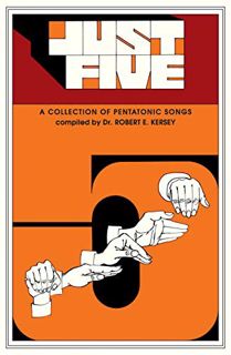 VIEW EBOOK EPUB KINDLE PDF Just Five (Children's Song Collection): Unison - Pentatonic Songs by  Rob