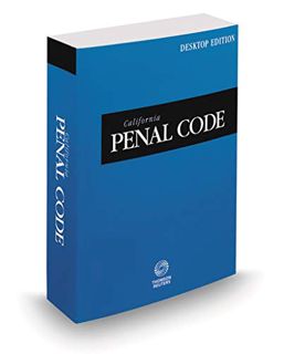 [GET] [KINDLE PDF EBOOK EPUB] California Penal Code, 2021 ed. (California Desktop Codes) by  Thomson