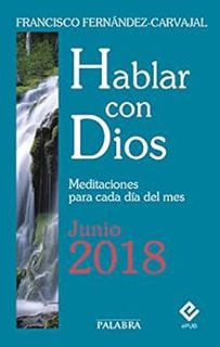 [View] PDF EBOOK EPUB KINDLE Hablar con Dios - Junio 2018 (Spanish Edition) by Francisco Fernández-C