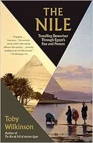 [View] PDF EBOOK EPUB KINDLE The Nile: Travelling Downriver Through Egypt's Past and Present (Vintag