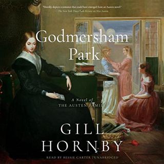 Read [KINDLE PDF EBOOK EPUB] Godmersham Park: A Novel of the Austen Family by  Gill Hornby,Bessie Ca