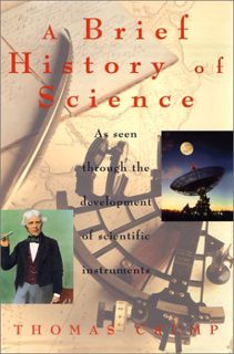 [Get] [PDF EBOOK EPUB KINDLE] A Brief History of Science: As Seen Through the Development of Scienti