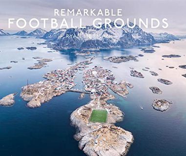READ [PDF EBOOK EPUB KINDLE] Remarkable Football Grounds by  Ryan Herman 📖