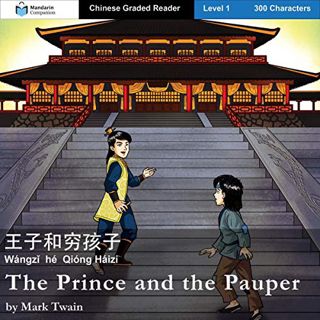 View PDF EBOOK EPUB KINDLE The Prince and the Pauper: Mandarin Companion Graded Readers Level 1, Sim