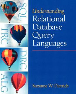 [Read] EPUB KINDLE PDF EBOOK Understanding Relational Database Query Languages by  Suzanne W. Dietri