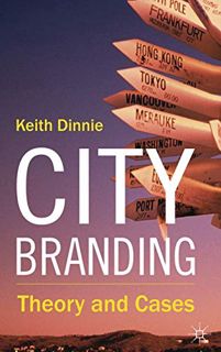 GET EPUB KINDLE PDF EBOOK City Branding: Theory and Cases by  K. Dinnie 📄
