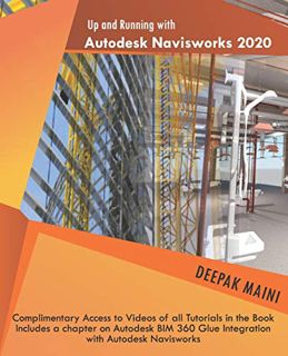 [READ] [EBOOK EPUB KINDLE PDF] Up and Running with Autodesk Navisworks 2020 by  Deepak Maini 📥