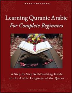 [Get] EPUB KINDLE PDF EBOOK Learning Quranic Arabic for Complete Beginners: A Step by Step Self-Teac