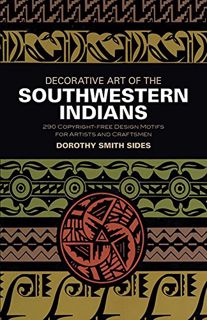 [GET] EBOOK EPUB KINDLE PDF Decorative Art of the Southwestern Indians (Dover Pictorial Archive) by