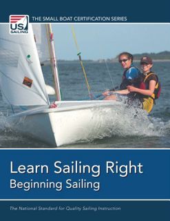 [View] [KINDLE PDF EBOOK EPUB] Learn Sailing Right! Beginning Sailing (The Small Boat Certification