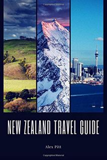 Read EBOOK EPUB KINDLE PDF New Zealand Travel Guide: Typical Costs, Weather & Climate, Visas & Immig