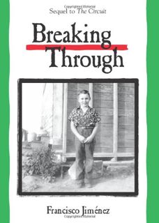 READ [EBOOK EPUB KINDLE PDF] Breaking Through by  Francisco Jimenez 📕