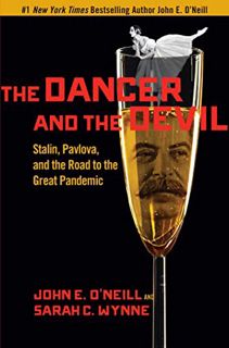 Get [EBOOK EPUB KINDLE PDF] The Dancer and the Devil: Stalin, Pavlova, and the Road to the Great Pan