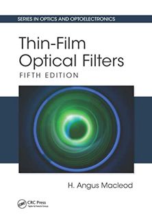 GET EPUB KINDLE PDF EBOOK Thin-Film Optical Filters: Fifth Edition (Series in Optics and Optoelectro