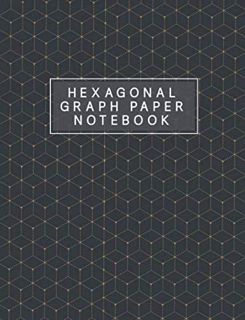[View] EPUB KINDLE PDF EBOOK Hexagonal Graph Paper Notebook: Organic Chemistry And Biochemistry Hexa