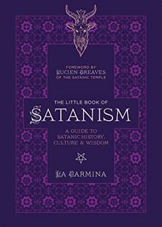 READ PDF EBOOK EPUB KINDLE The Little Book of Satanism: A Guide to Satanic History, Culture, and Wis
