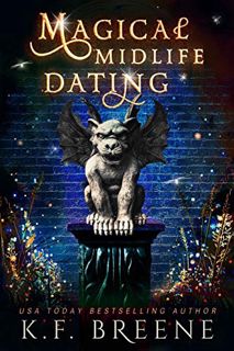 [Get] [KINDLE PDF EBOOK EPUB] Magical Midlife Dating: A Paranormal Women's Fiction Novel (Leveling U