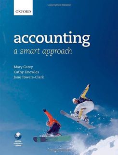 View PDF EBOOK EPUB KINDLE Accounting: A Smart Approach by  Mary Carey,Cathy Knowles,Jane Towers-Cla