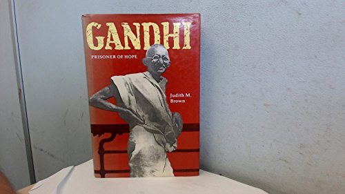 [READ] EPUB KINDLE PDF EBOOK Gandhi: Prisoner of Hope by  Dr. Judith M. Brown ☑️