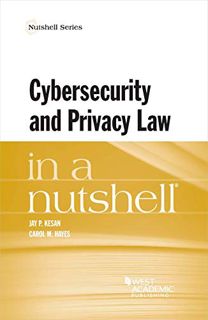 [Get] [KINDLE PDF EBOOK EPUB] Cybersecurity and Privacy Law in a Nutshell (Nutshells) by  Jay P. Kes