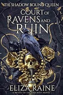READ EBOOK EPUB KINDLE PDF Court of Ravens and Ruin: A Brides of Mist and Fae Novel (The Shadow Boun