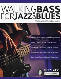 [Get] [KINDLE PDF EBOOK EPUB] Walking Bass for Jazz and Blues: The Complete Walking Bass Method (Lea