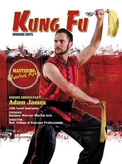 [View] [PDF EBOOK EPUB KINDLE] Kung Fu (Mastering Martial Arts) by  Nathan Johnson 📚