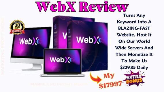 WebX Review – Creates Fast Websites and Funnels in Any Keyword