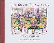 Get EBOOK EPUB KINDLE PDF New York in Four Seasons by Michael Storrings 🖊️