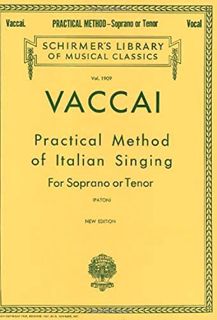 [Read] [KINDLE PDF EBOOK EPUB] Practical Method of Italian Singing: For Soprano or Tenor (Vol. 1909)