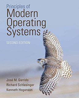 [View] [EPUB KINDLE PDF EBOOK] Principles of Modern Operating Systems by  Jose M Garrido,Richard Sch