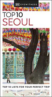 [READ] [PDF EBOOK EPUB KINDLE] DK Eyewitness Top 10 Seoul (Pocket Travel Guide) by  DK Eyewitness 📤