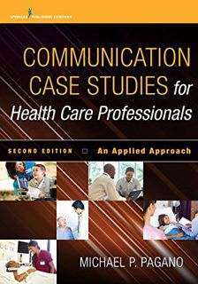[VIEW] PDF EBOOK EPUB KINDLE Communication Case Studies for Health Care Professionals: An Applied Ap