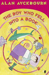 View EPUB KINDLE PDF EBOOK The Boy Who Fell into a Book by  Alan Ayckbourn 🖊️